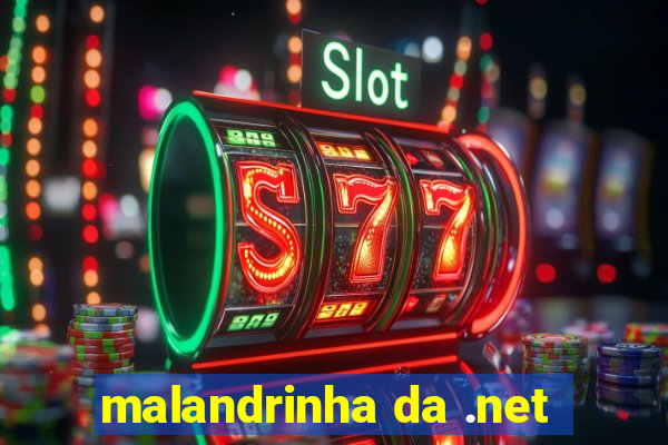 malandrinha da .net